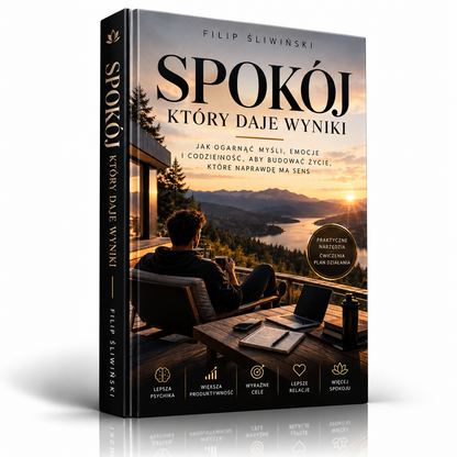 Spokój, który daje wyniki – Ebook o Samorozwoju